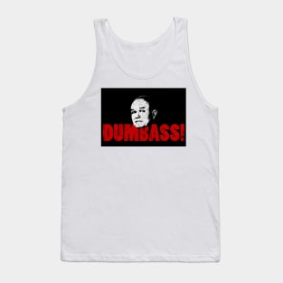 Red Forman Dumbass! Tank Top